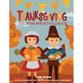 Thanksgiving Coloring Book and Activity Book for Kids