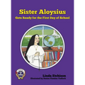 Sister Aloysius Gets Ready for the First Day of School