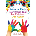 Art as an Early Intervention Tool for Children with Autism