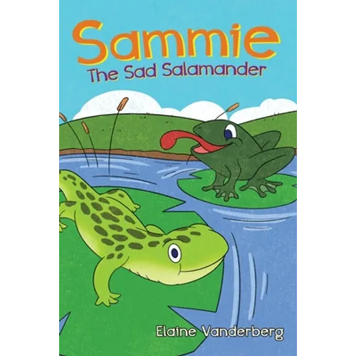 Sammie, The Sad Salamander