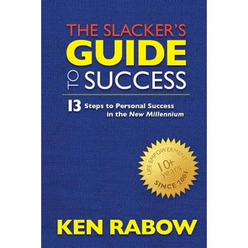 The Slacker's Guide To Success