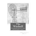 The Windmill: Its Efficiency and Economic Use