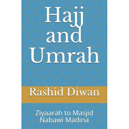 Hajj and Umrah: Ziyaarah to Masjid Nabawi Madina