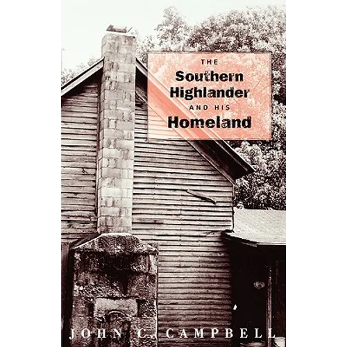 The Southern Highlander and His Homeland