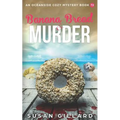 Banana Bread & Murder: An Oceanside Cozy Mystery Book 72
