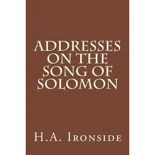 Addresses on the Song of Solomon
