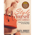 Style Yourself with Confidence: Styling Tips and Techniques for Each Body Shape