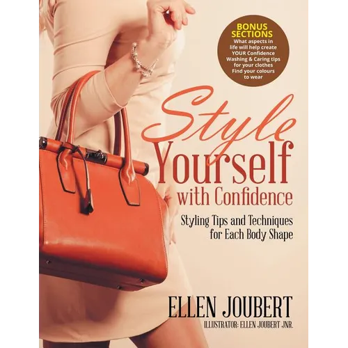 Style Yourself with Confidence: Styling Tips and Techniques for Each Body Shape