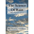 The Science Of Rain: Where Imagination Prevails.