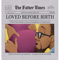 Loved Before Birth: A First-Time Father's Joyous Countdown to Fatherhood
