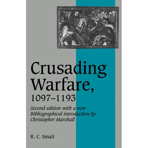 Crusading Warfare, 1097 1193