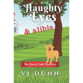 Haughty Eyes & Alibis
