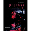 Johnny V: John Vidacovich of New Orleans on the Drums and on the Cymbals
