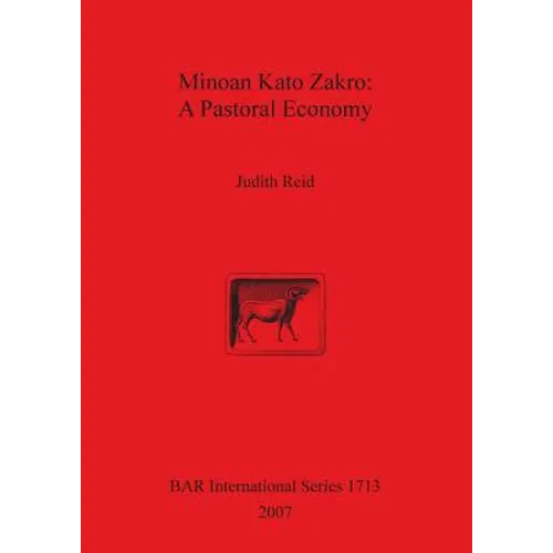 Minoan Kato Zakro: A Pastoral Economy