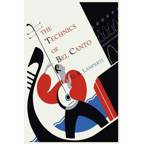 The Technics of Bel Canto