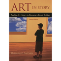 Art in Story: Teaching Art History to Elementary School Children