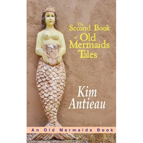 The Second Book of Old Mermaids Tales