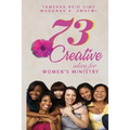 73 Creative Ideas for Women's Ministry