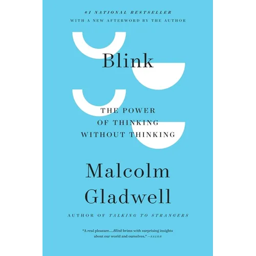 Blink: The Power of Thinking Without Thinking