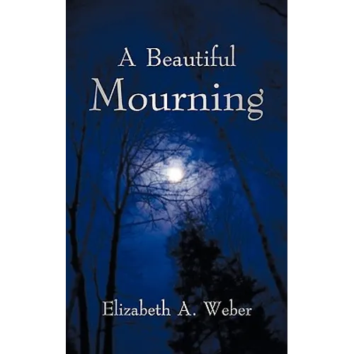A Beautiful Mourning