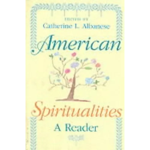 American Spiritualities: A Reader