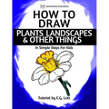 How to Draw Plants, Landscapes & Other Things - In Simple Steps For Kids