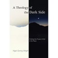 A Theology of the Dark Side