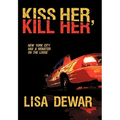 Kiss Her, Kill Her