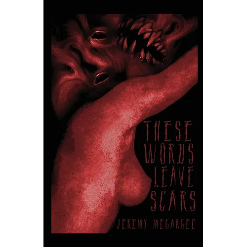 These Words Leave Scars