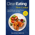Clean Eating Slow Cooker