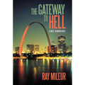 The Gateway to Hell: A Mike Shannon Novel