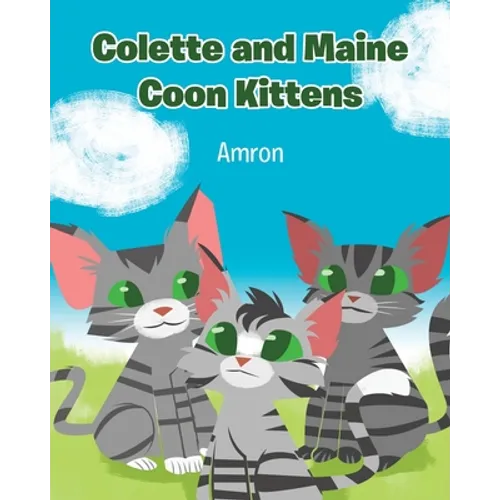 Colette and Maine Coon Kittens