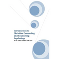 Introduction to Christian Counseling and Counseling Psychology
