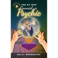 The Ex Who Conned a Psychic: Book 3, Charley's Ghost