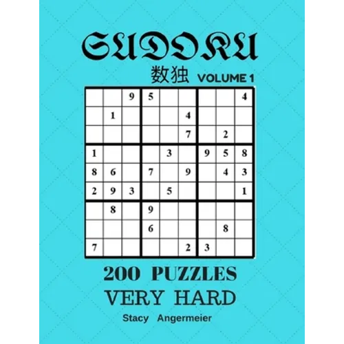 Sudoku 200 Puzzles Volume 1 Very Hard: 200 Sudoku Puzzles (Very Hard Level)