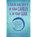 Harmony In Your Career & In Your Soul
