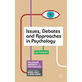 Issues, Debates and Approaches in Psychology