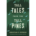 Tall Tales from the Tall Pines