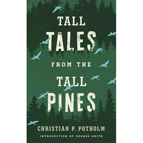 Tall Tales from the Tall Pines