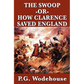 The Swoop -Or- How Clarence Saved England
