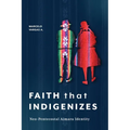Faith That Indigenizes: Neo-Pentecostal Aimara Identity