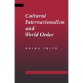 Cultural Internationalism and World Order