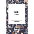 Cane A Novel