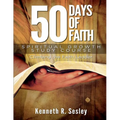 50 Days of Faith - Spiritual Growth Study Course: Climbing the Ladder of Faith