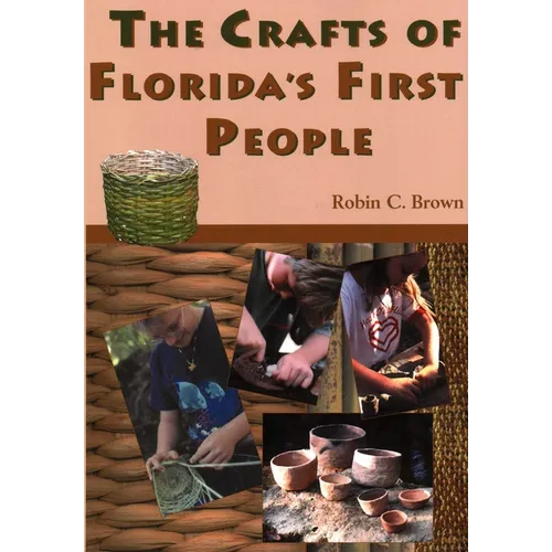 The Crafts of Florida's First People