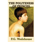 The Politeness of Princes - Hardcover