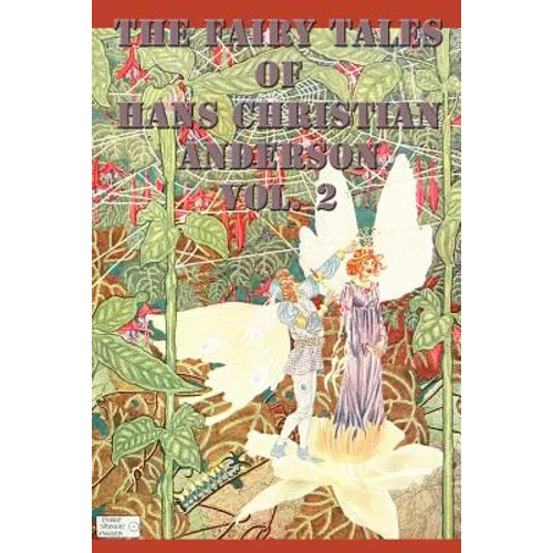 The Fairy Tales of Hans Christian Anderson Vol. 2
