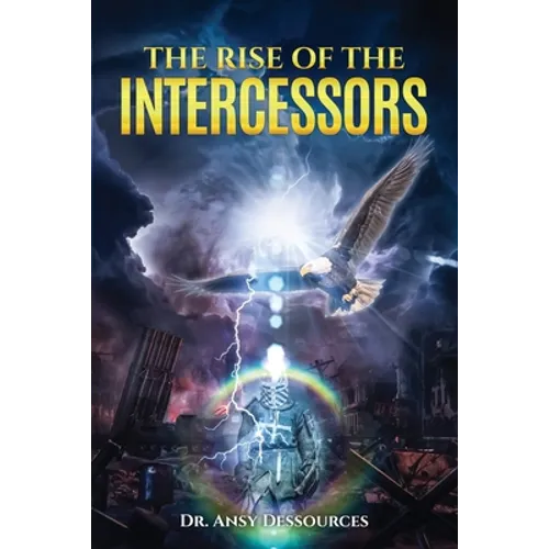 The Rise of the Intercessors