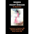 Women and Heart Disease, an Epidemic
