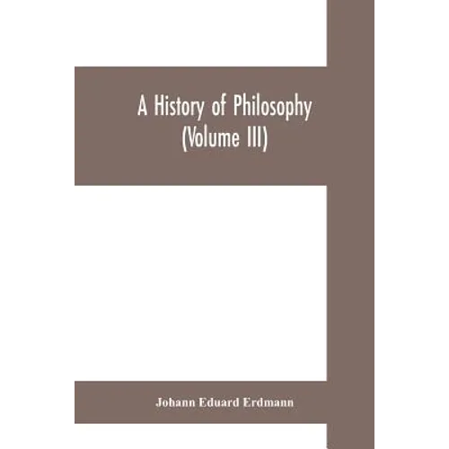 A History of Philosophy (Volume III)
